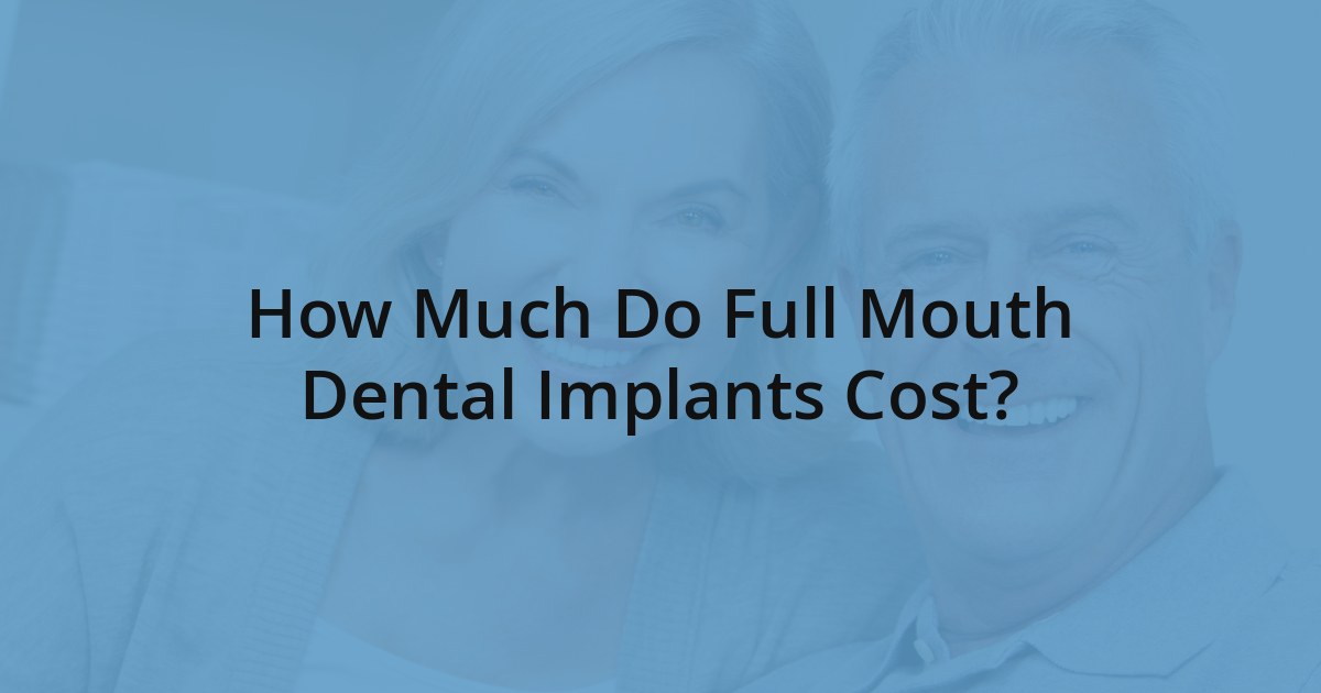 Full mouth dental implant cost at COREY + THEN Dental Implants, Periodontics, Oral Surgery in Maine